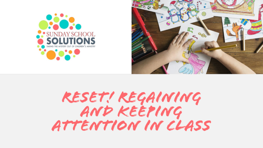 Reset! Regaining and Keeping Attention in Class