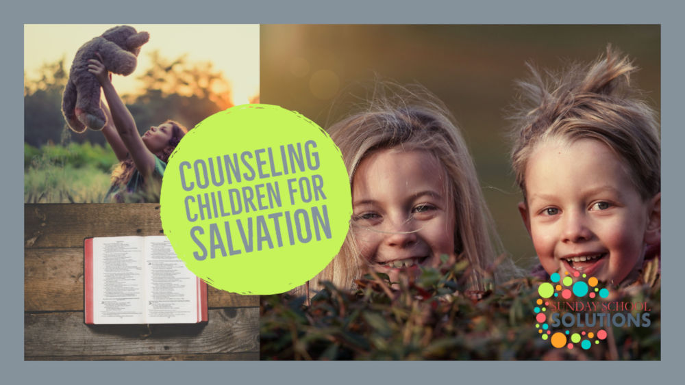 Counseling Children for Salvation