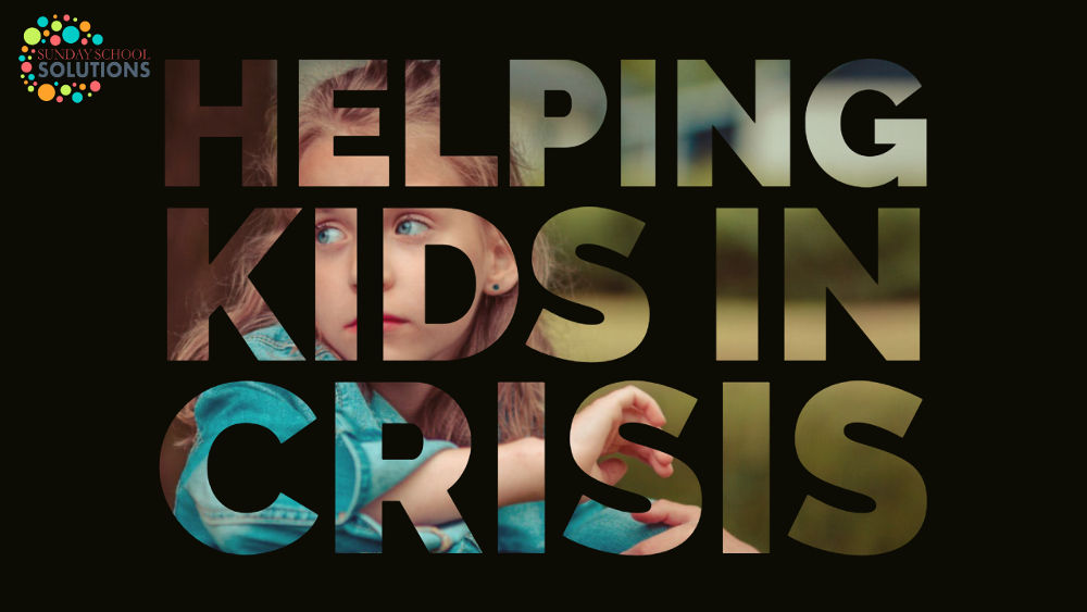 Helping Kids in Crisis