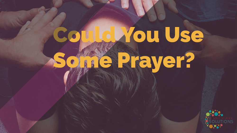 Teacher, Could You Use Some Prayer?